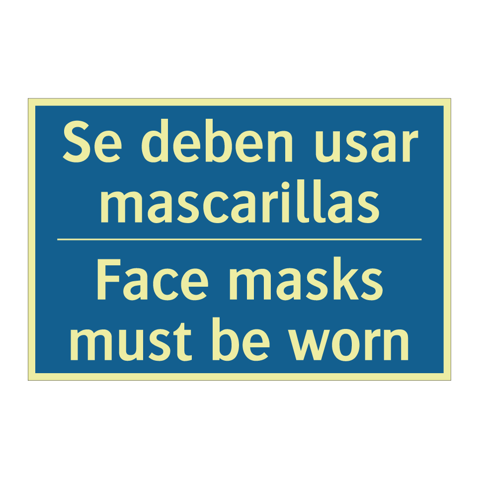 Se deben usar mascarillas - Face masks must be worn