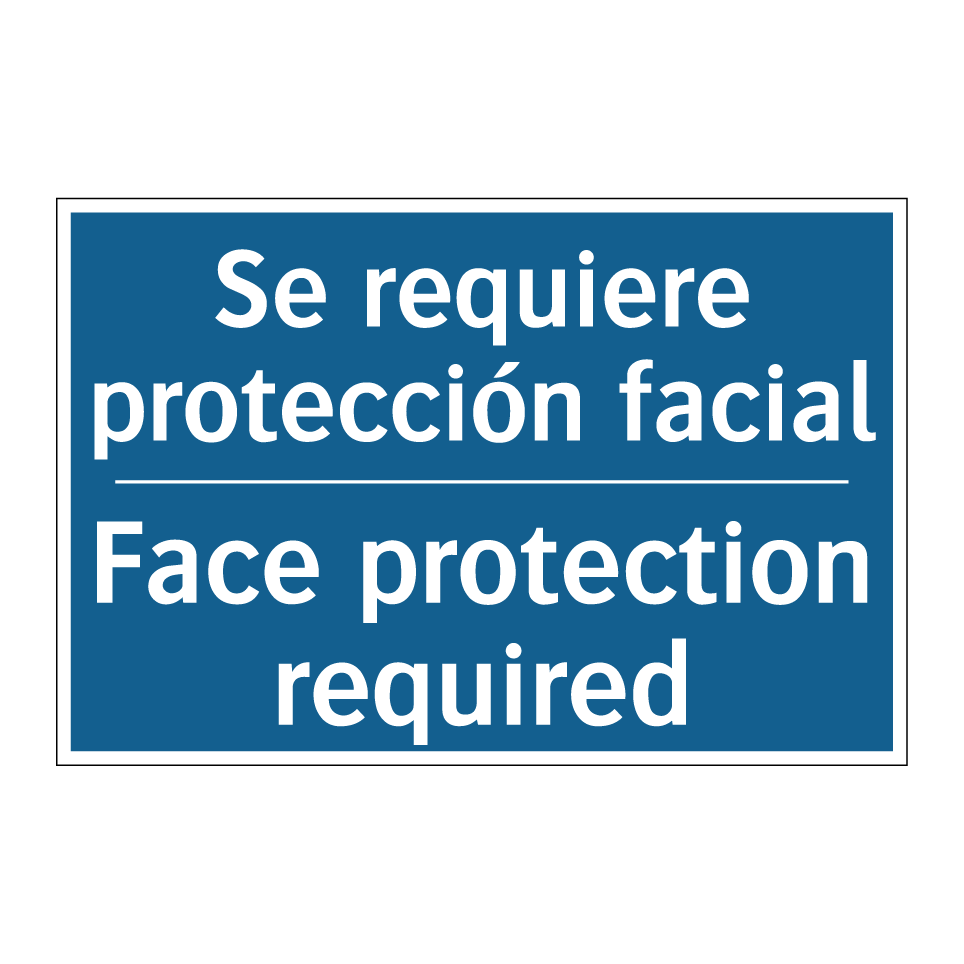 Se requiere protección facial - Face protection required