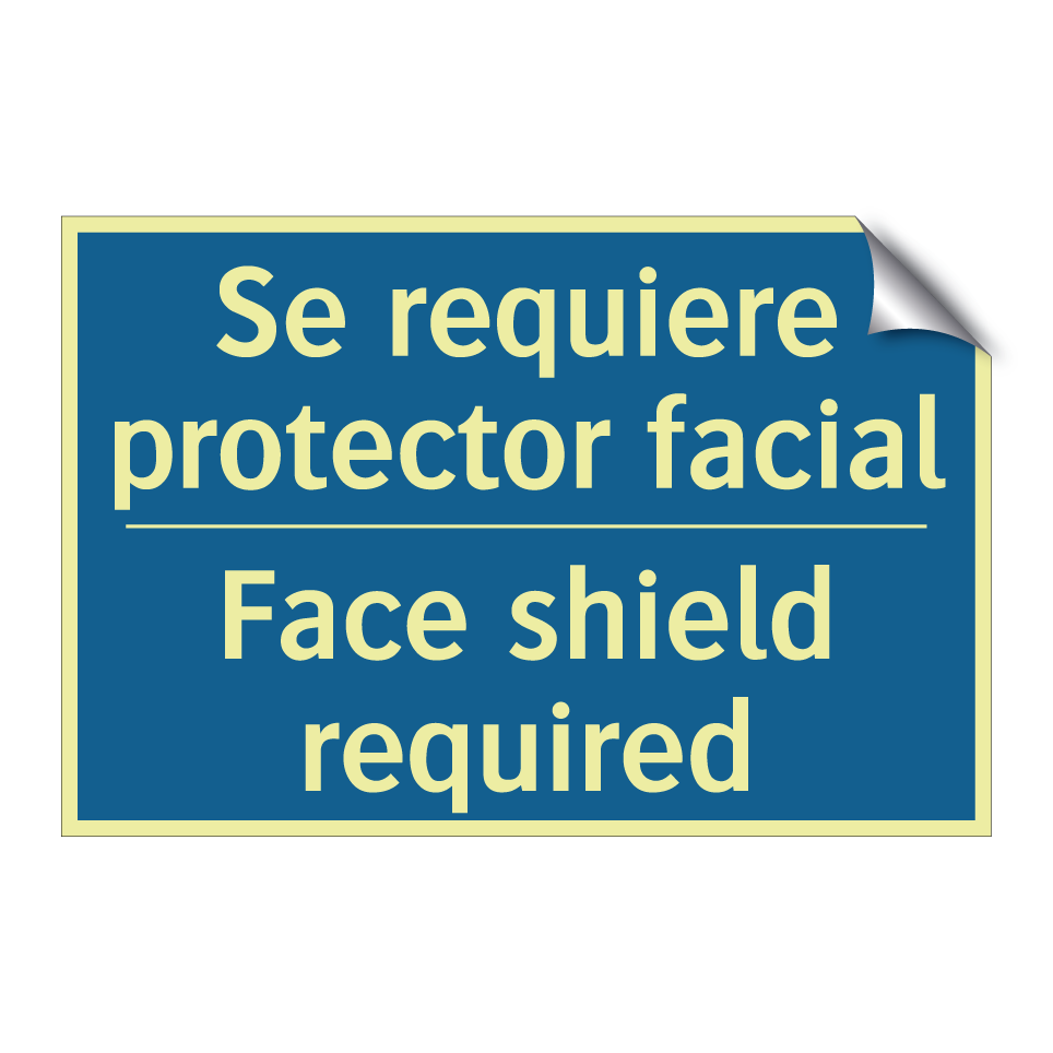 Se requiere protector facial - Face shield required