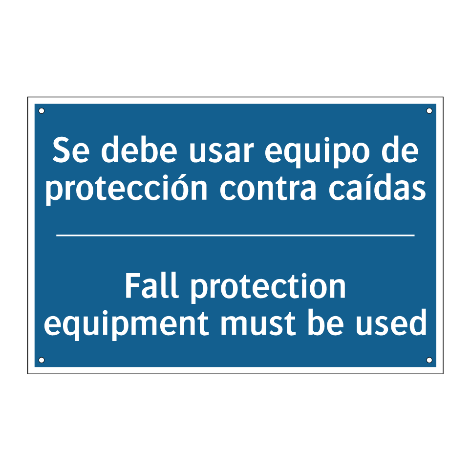 Se debe usar equipo de protección /.../ - Fall protection equipment must /.../
