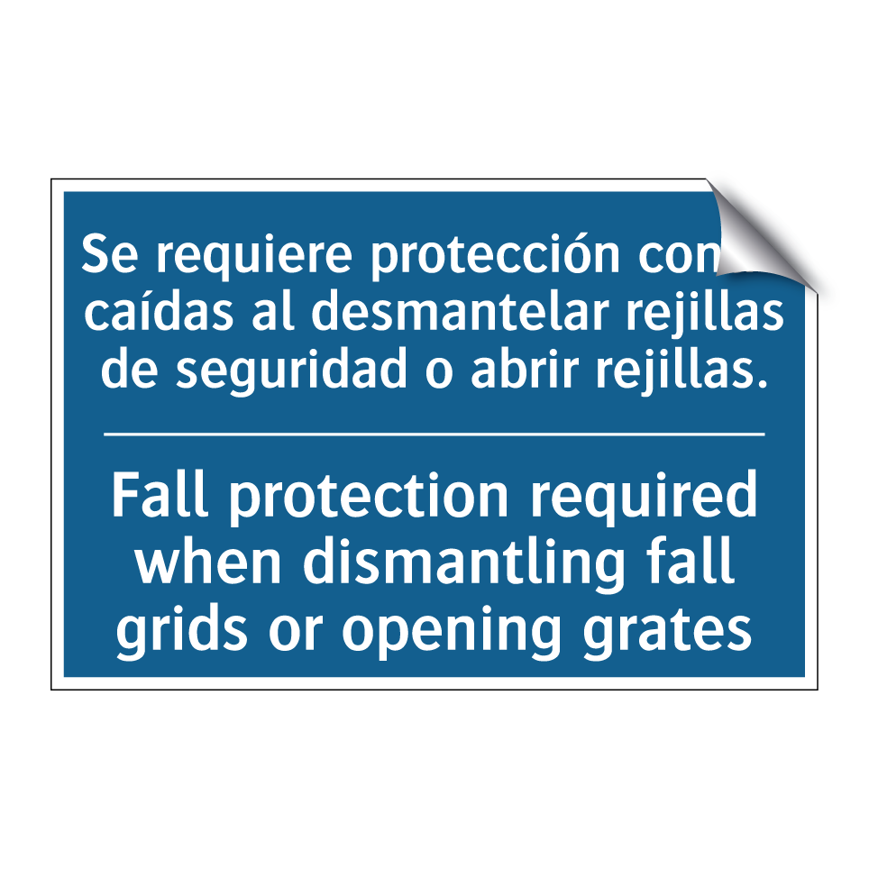 Se requiere protección contra /.../ - Fall protection required when /.../