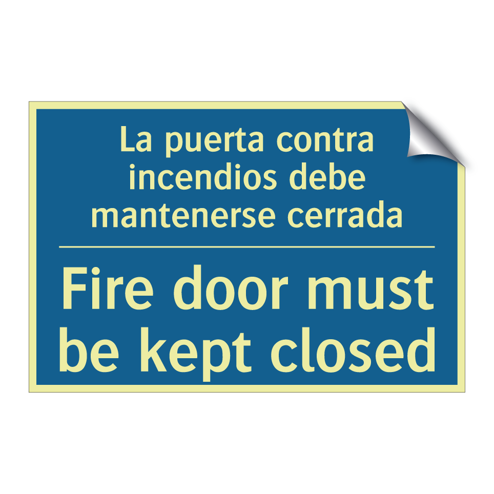 La puerta contra incendios debe /.../ - Fire door must be kept closed