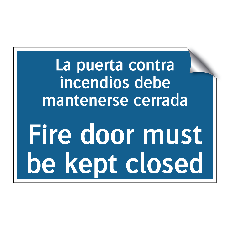 La puerta contra incendios debe /.../ - Fire door must be kept closed