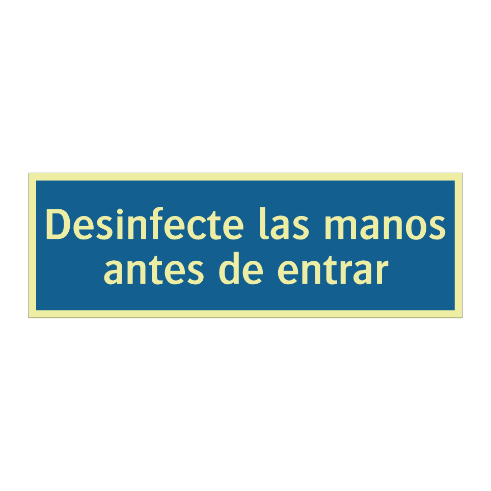 Desinfecte las manos antes de entrar
