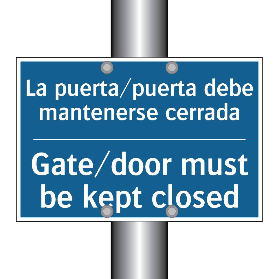 La puerta/puerta debe mantenerse /.../ - Gate/door must be kept closed