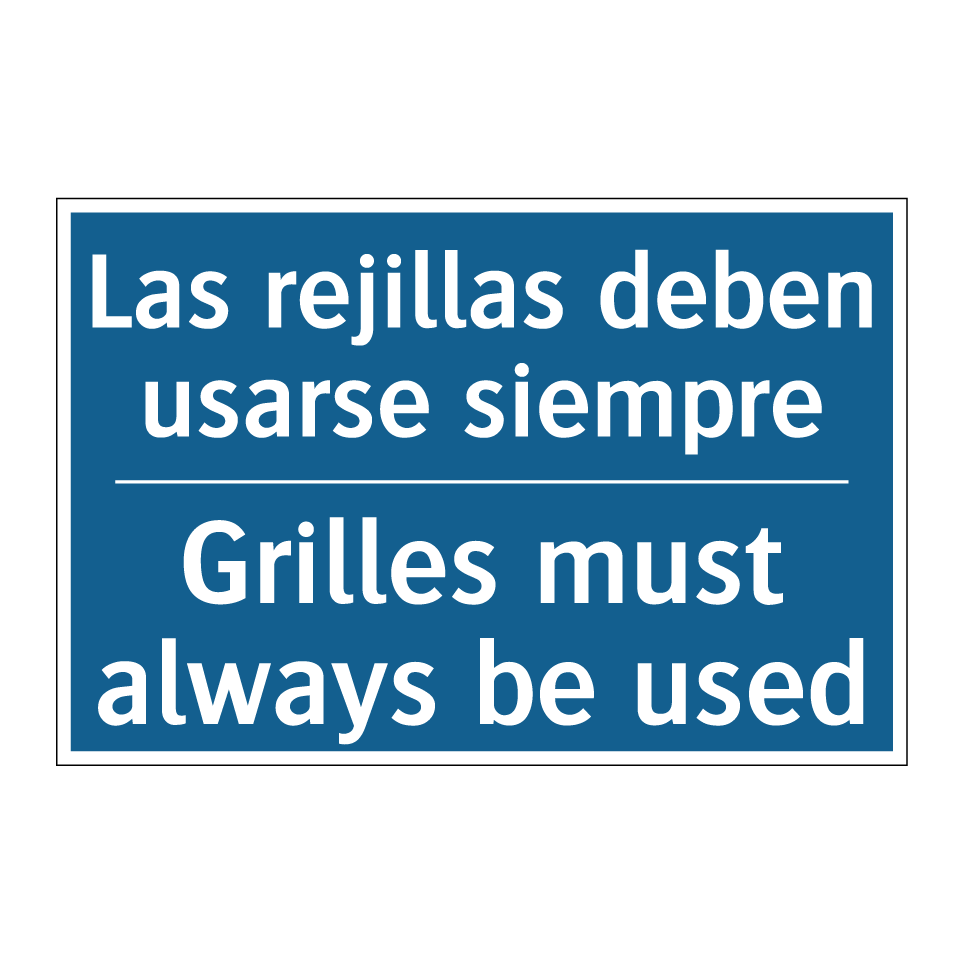 Las rejillas deben usarse siempre /.../ - Grilles must always be used