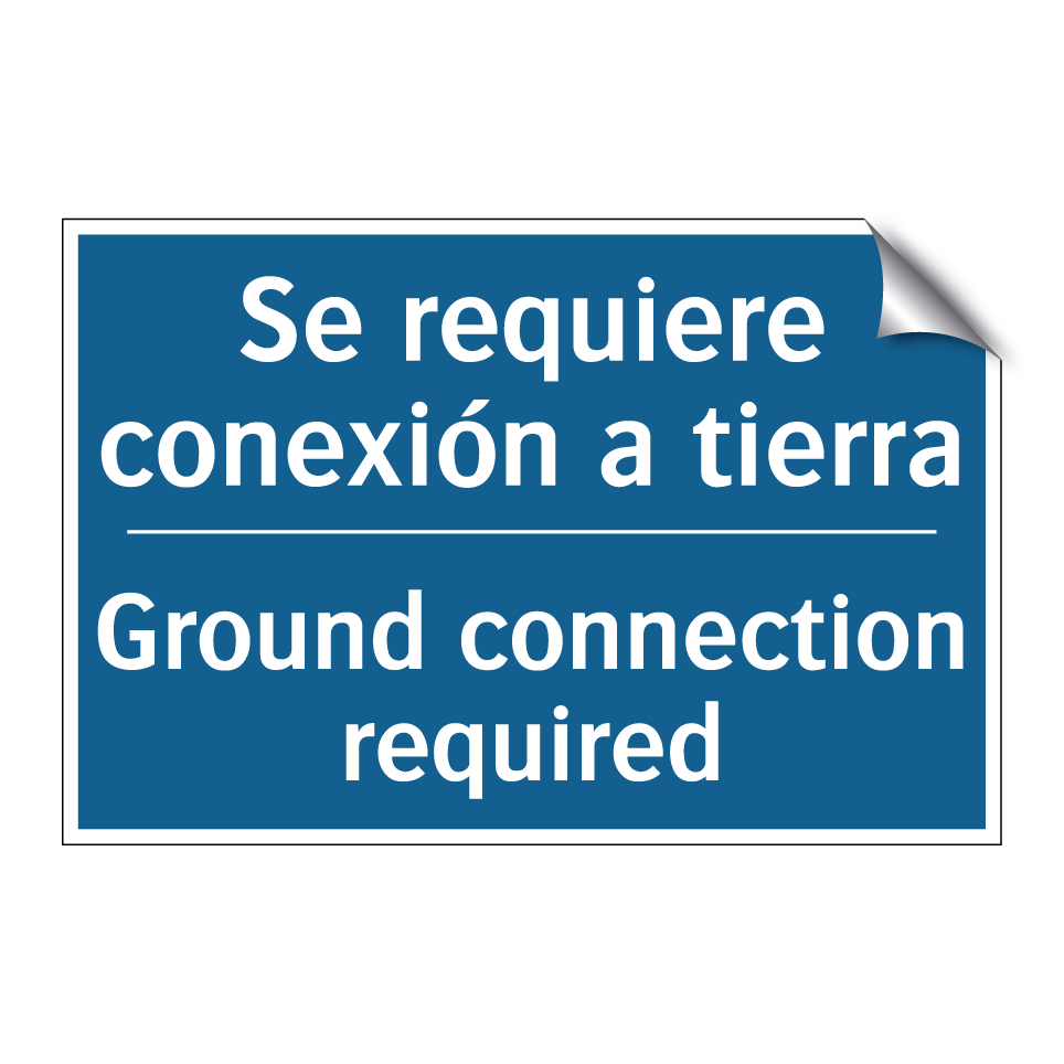 Se requiere conexión a tierra - Ground connection required