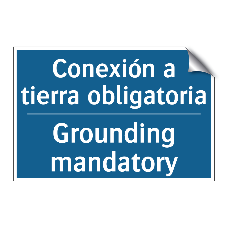 Conexión a tierra obligatoria - Grounding mandatory