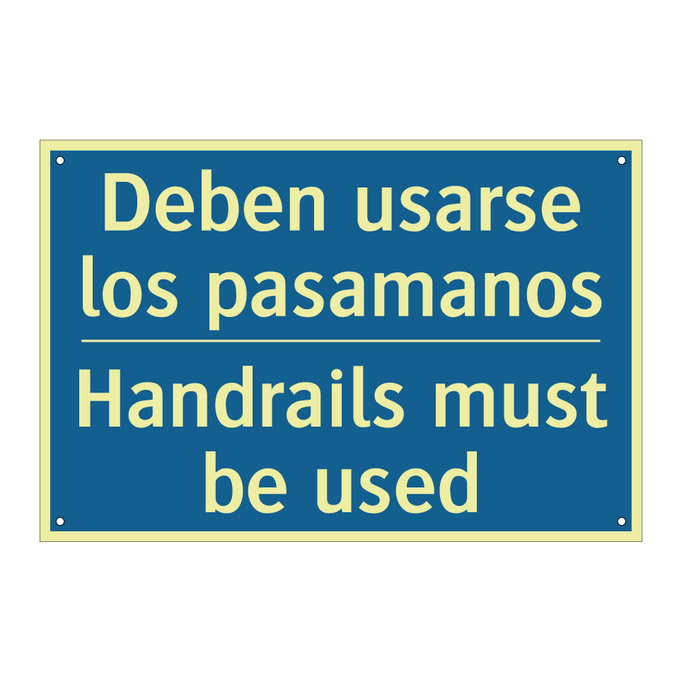 Deben usarse los pasamanos - Handrails must be used