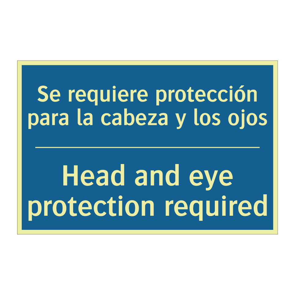 Se requiere protección para la /.../ - Head and eye protection required /.../