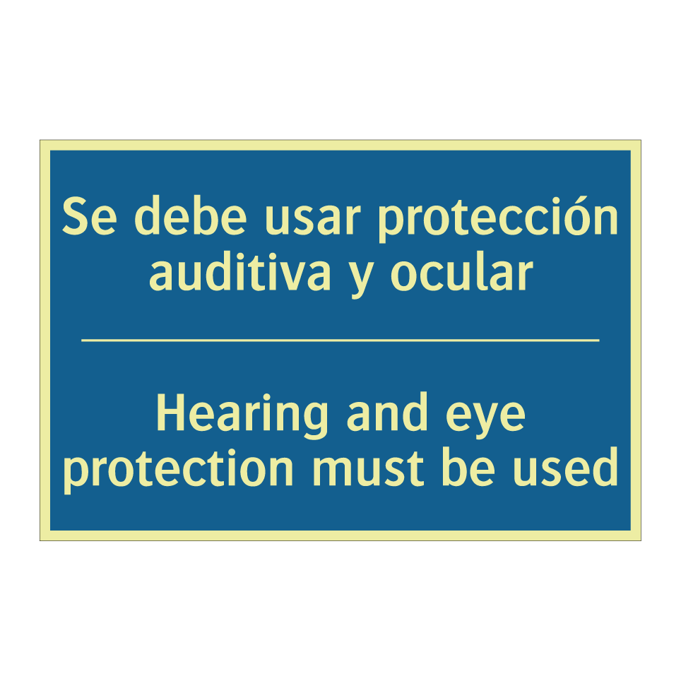 Se debe usar protección auditiva /.../ - Hearing and eye protection must /.../