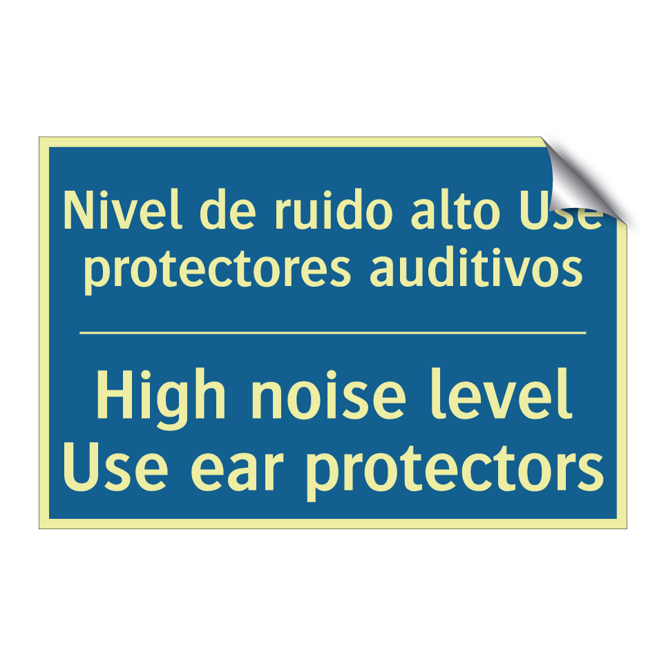 Nivel de ruido alto Use protectores /.../ - High noise level Use ear protectors /.../