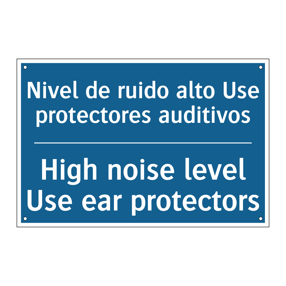 Nivel de ruido alto Use protectores /.../ - High noise level Use ear protectors /.../