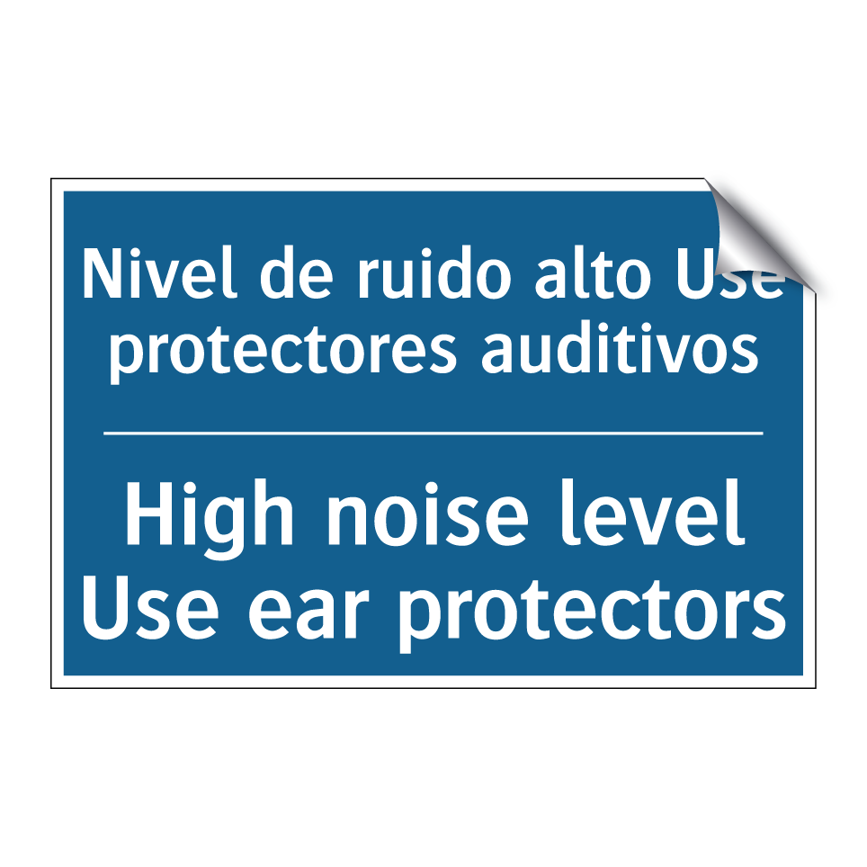 Nivel de ruido alto Use protectores /.../ - High noise level Use ear protectors /.../
