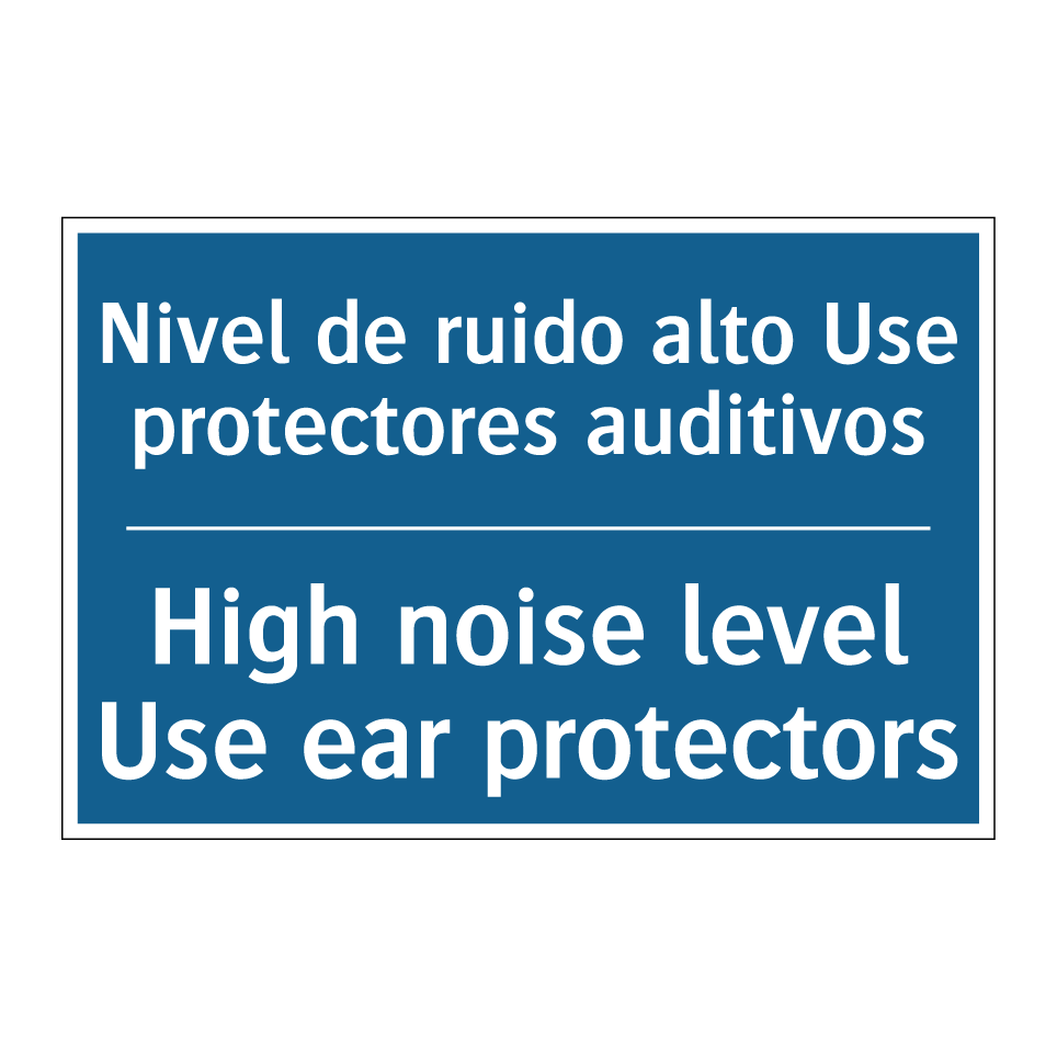 Nivel de ruido alto Use protectores /.../ - High noise level Use ear protectors /.../
