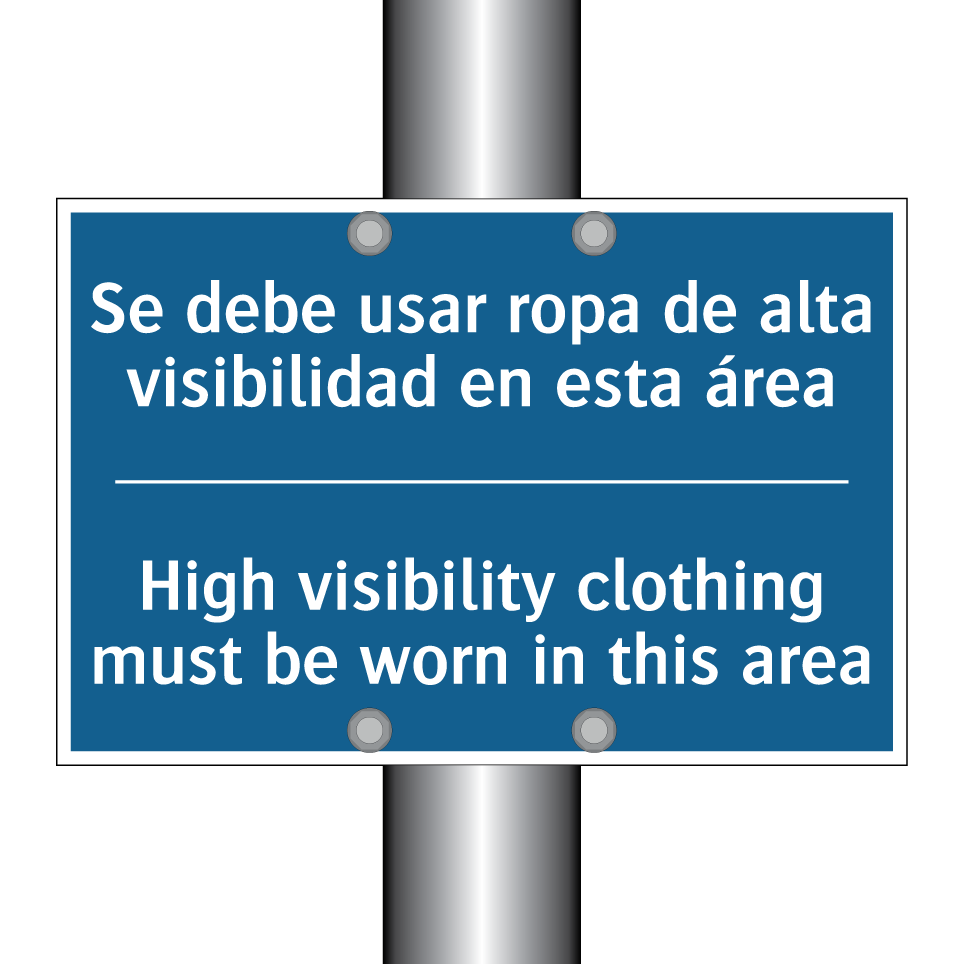 Se debe usar ropa de alta visibilidad /.../ - High visibility clothing must /.../