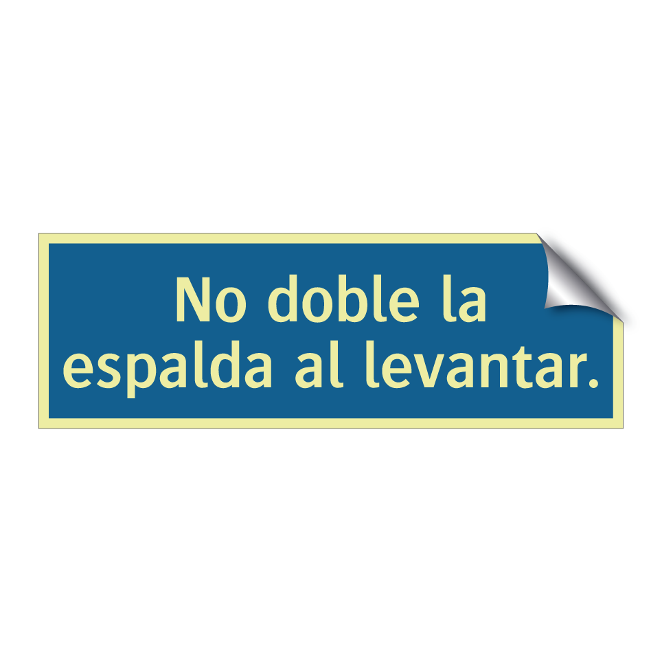 No doble la espalda al levantar.