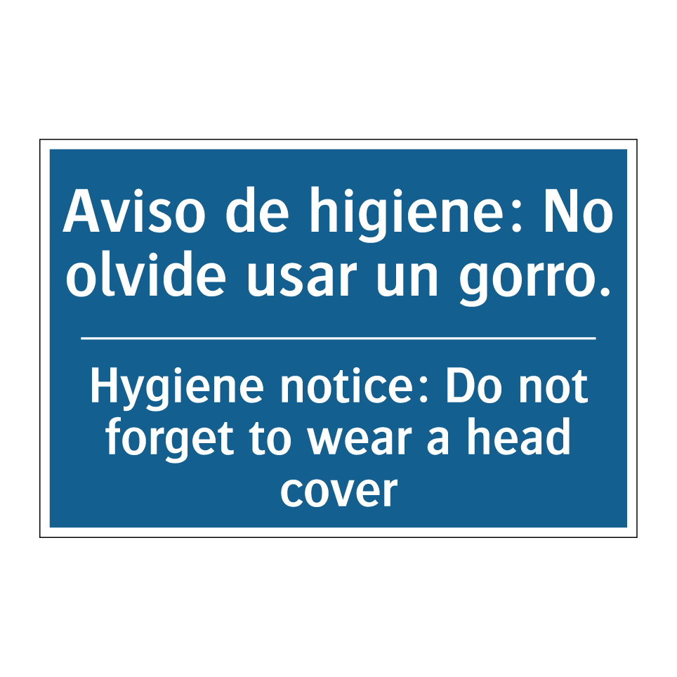 Aviso de higiene: No olvide usar /.../ - Hygiene notice: Do not forget /.../