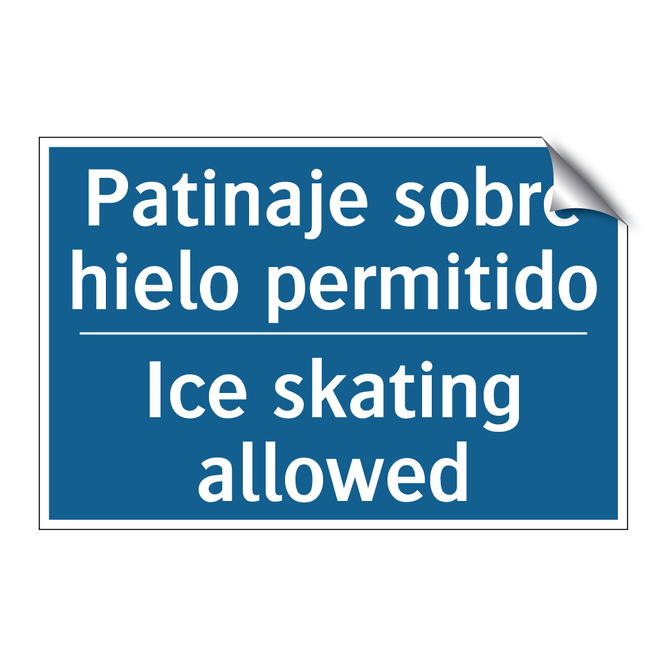 Patinaje sobre hielo permitido - Ice skating allowed