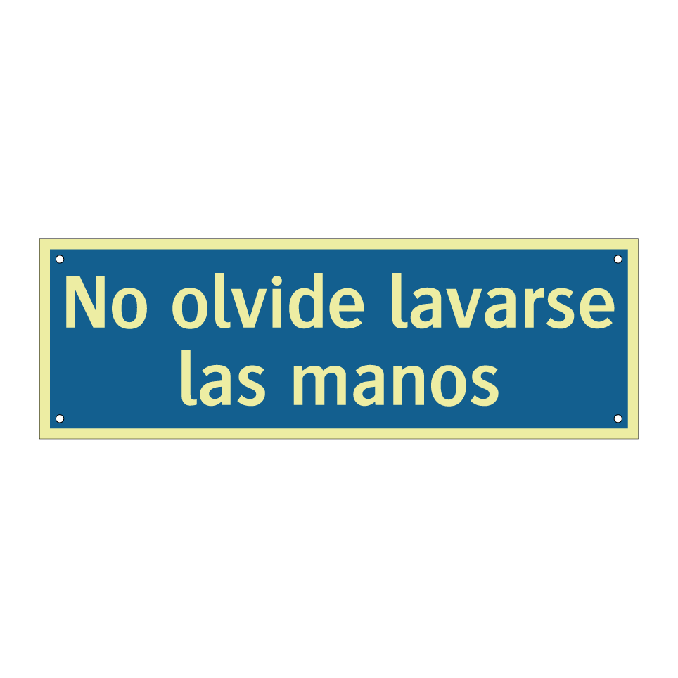 No olvide lavarse las manos