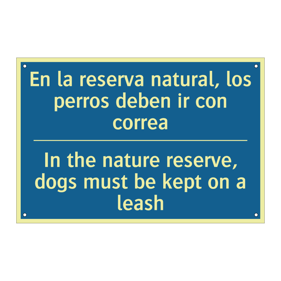 En la reserva natural, los perros /.../ - In the nature reserve, dogs must /.../