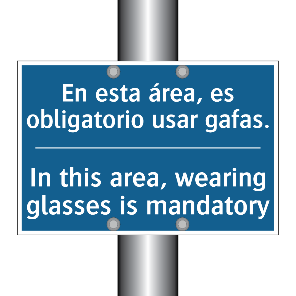 En esta área, es obligatorio usar /.../ - In this area, wearing glasses /.../
