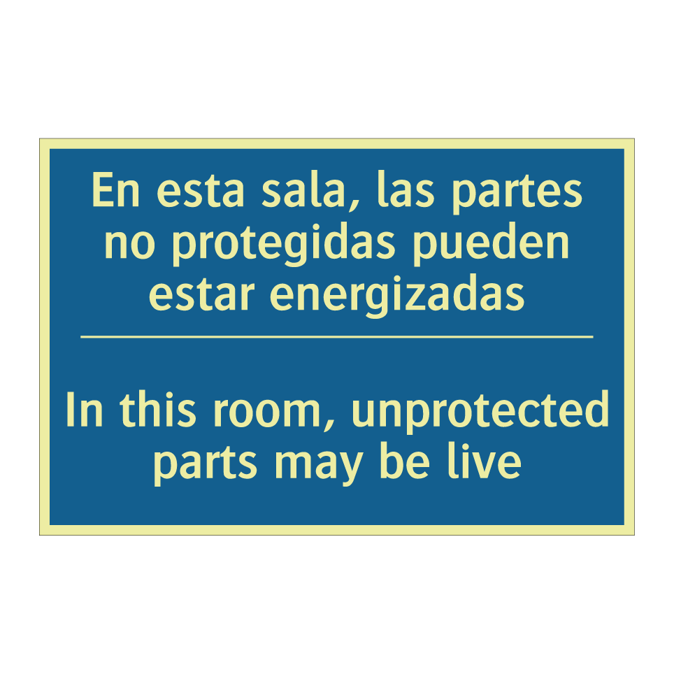 En esta sala, las partes no protegidas /.../ - In this room, unprotected parts /.../