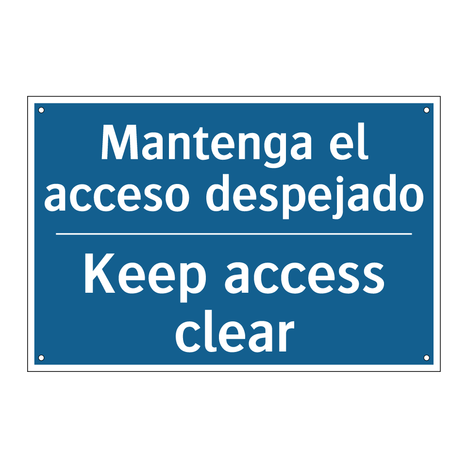 Mantenga el acceso despejado - Keep access clear