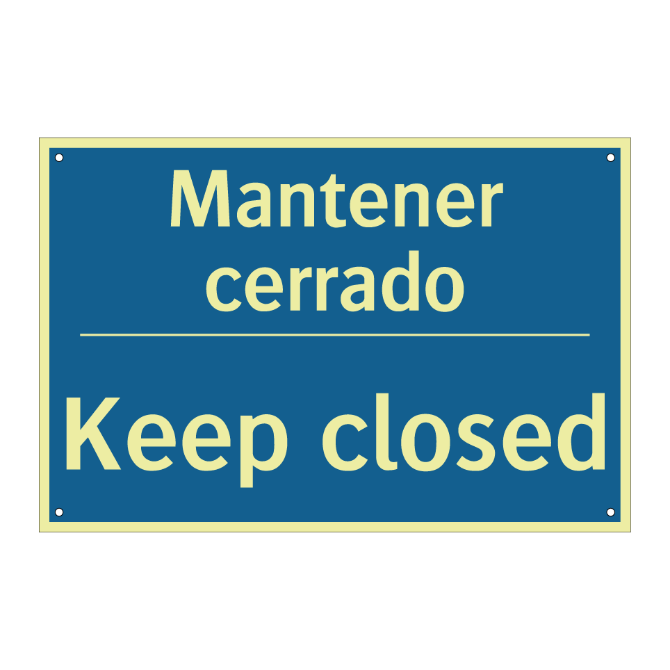 Mantener cerrado - Keep closed