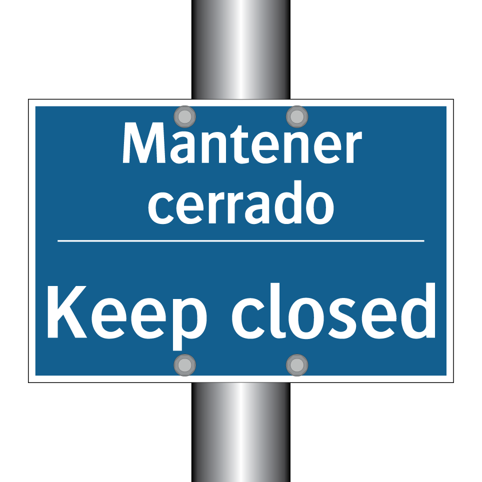 Mantener cerrado - Keep closed