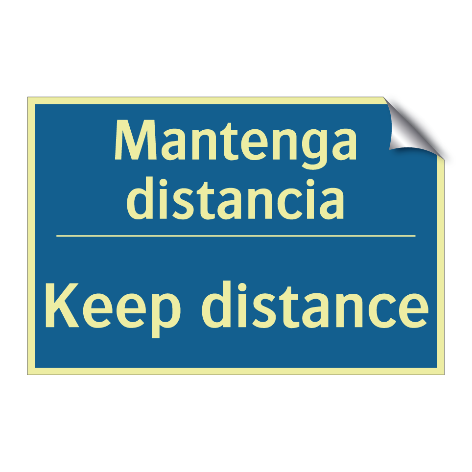 Mantenga distancia - Keep distance
