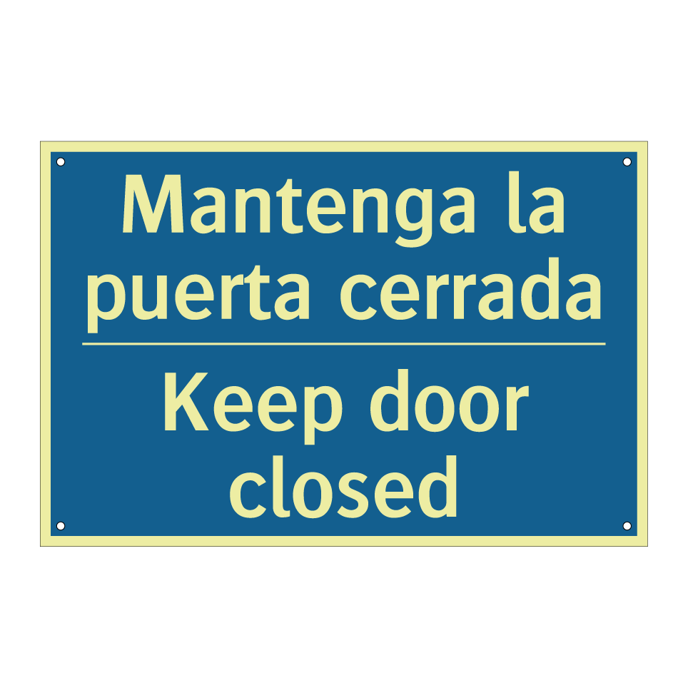 Mantenga la puerta cerrada - Keep door closed