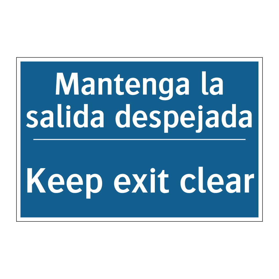 Mantenga la salida despejada - Keep exit clear