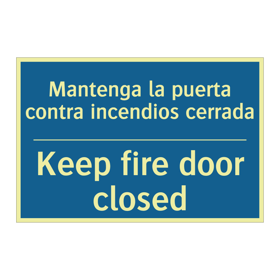 Mantenga la puerta contra incendios /.../ - Keep fire door closed