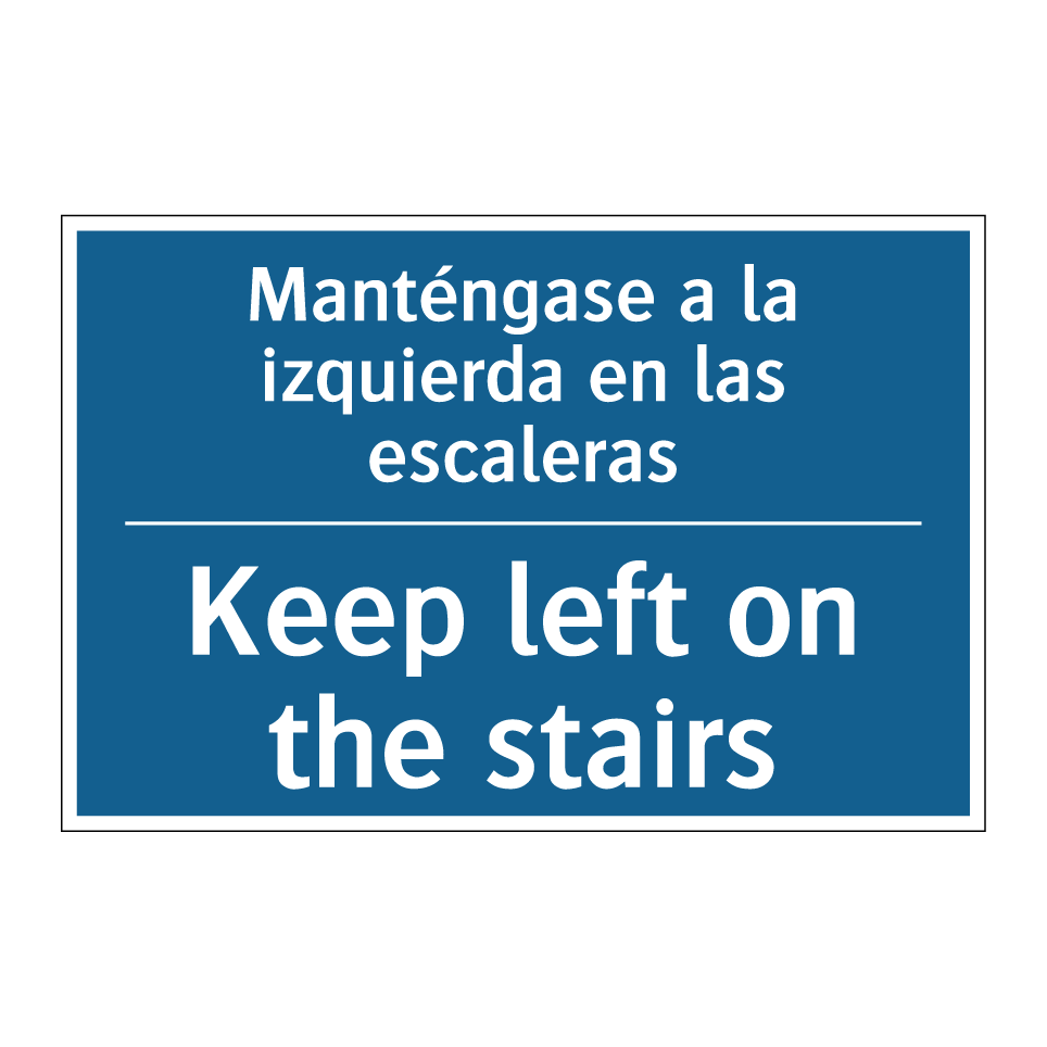 Manténgase a la izquierda en las /.../ - Keep left on the stairs