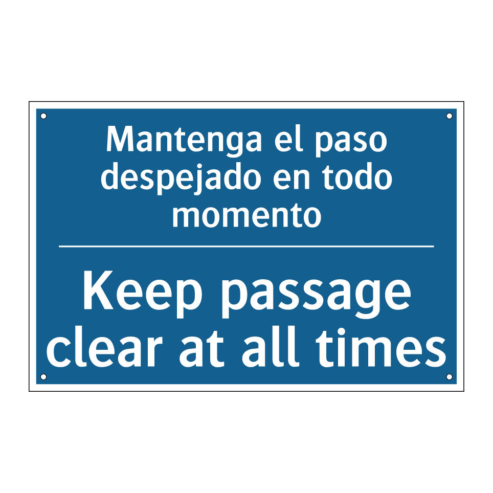Mantenga el paso despejado en /.../ - Keep passage clear at all times /.../