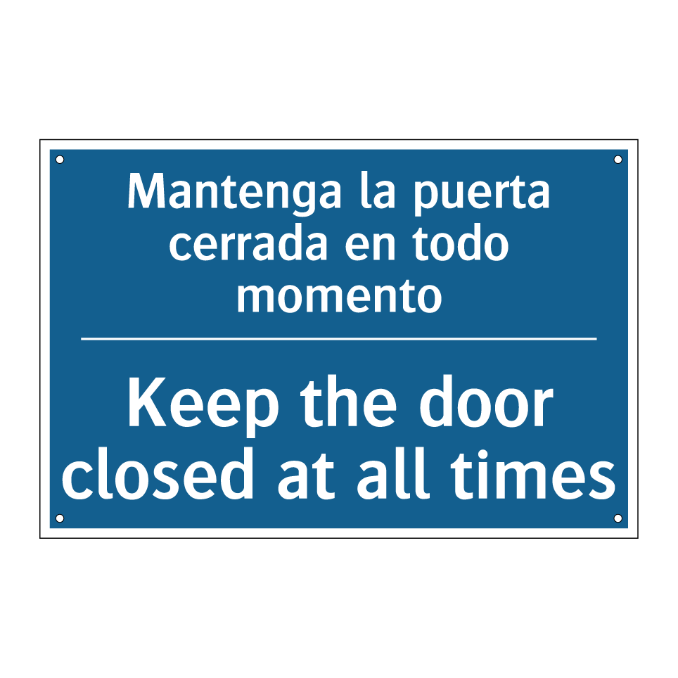 Mantenga la puerta cerrada en /.../ - Keep the door closed at all times /.../