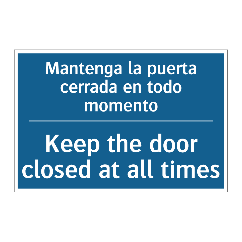 Mantenga la puerta cerrada en /.../ - Keep the door closed at all times /.../