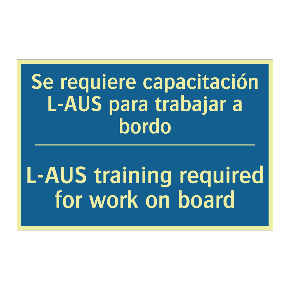 Se requiere capacitación L-AUS /.../ - L-AUS training required for work /.../