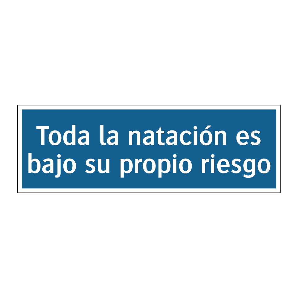 Toda la natación es bajo su propio riesgo