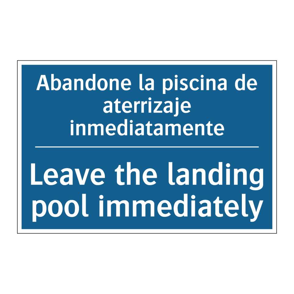 Abandone la piscina de aterrizaje /.../ - Leave the landing pool immediately /.../