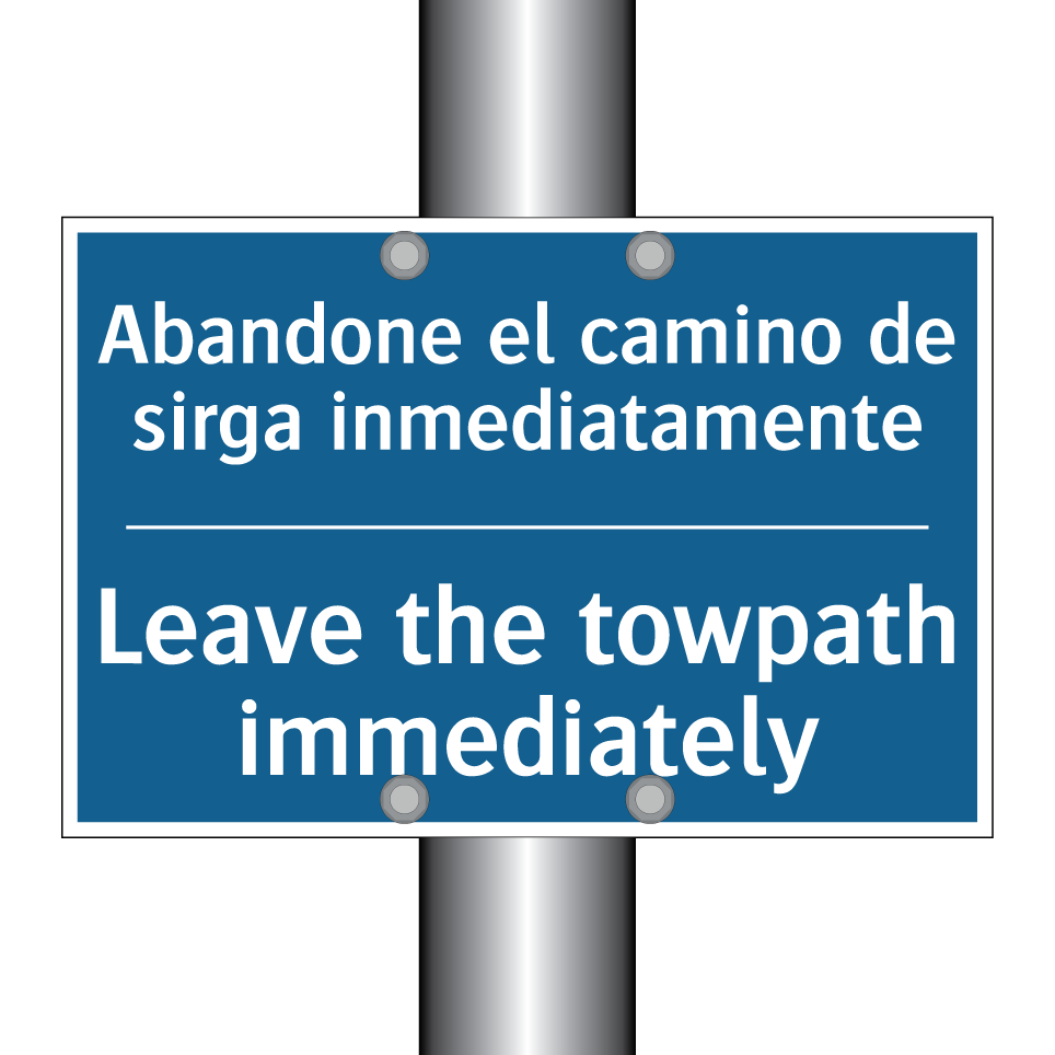 Abandone el camino de sirga inmediatamente /.../ - Leave the towpath immediately