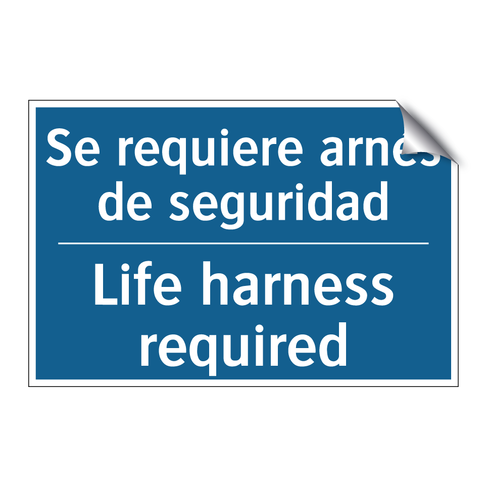 Se requiere arnés de seguridad - Life harness required