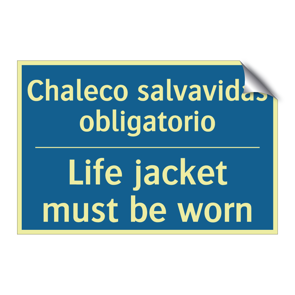 Chaleco salvavidas obligatorio - Life jacket must be worn