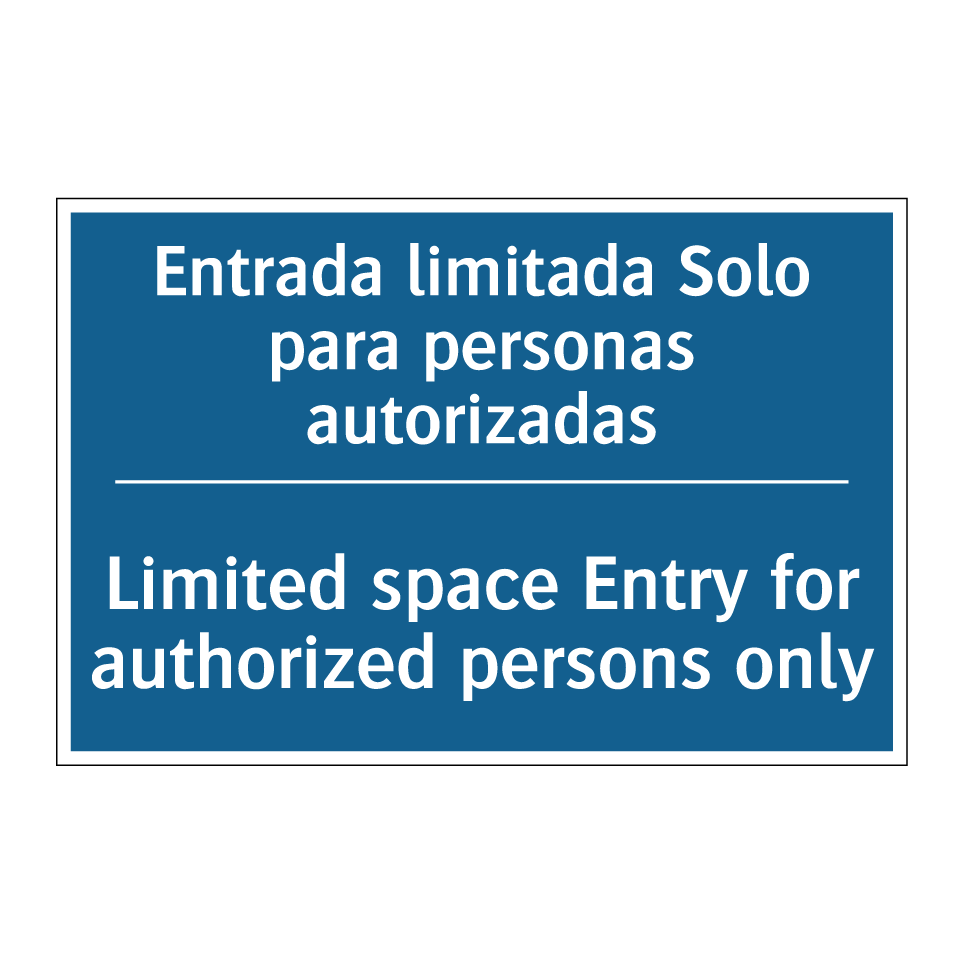 Entrada limitada Solo para personas /.../ - Limited space Entry for authorized /.../