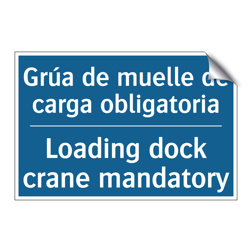 Grúa de muelle de carga obligatoria /.../ - Loading dock crane mandatory