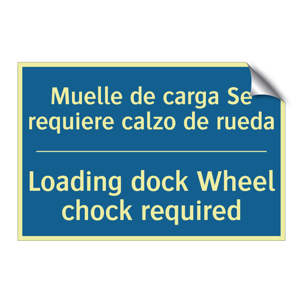 Muelle de carga Se requiere calzo /.../ - Loading dock Wheel chock required /.../