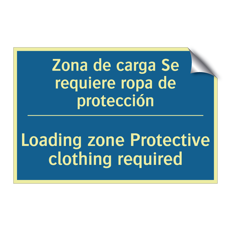 Zona de carga Se requiere ropa /.../ - Loading zone Protective clothing /.../