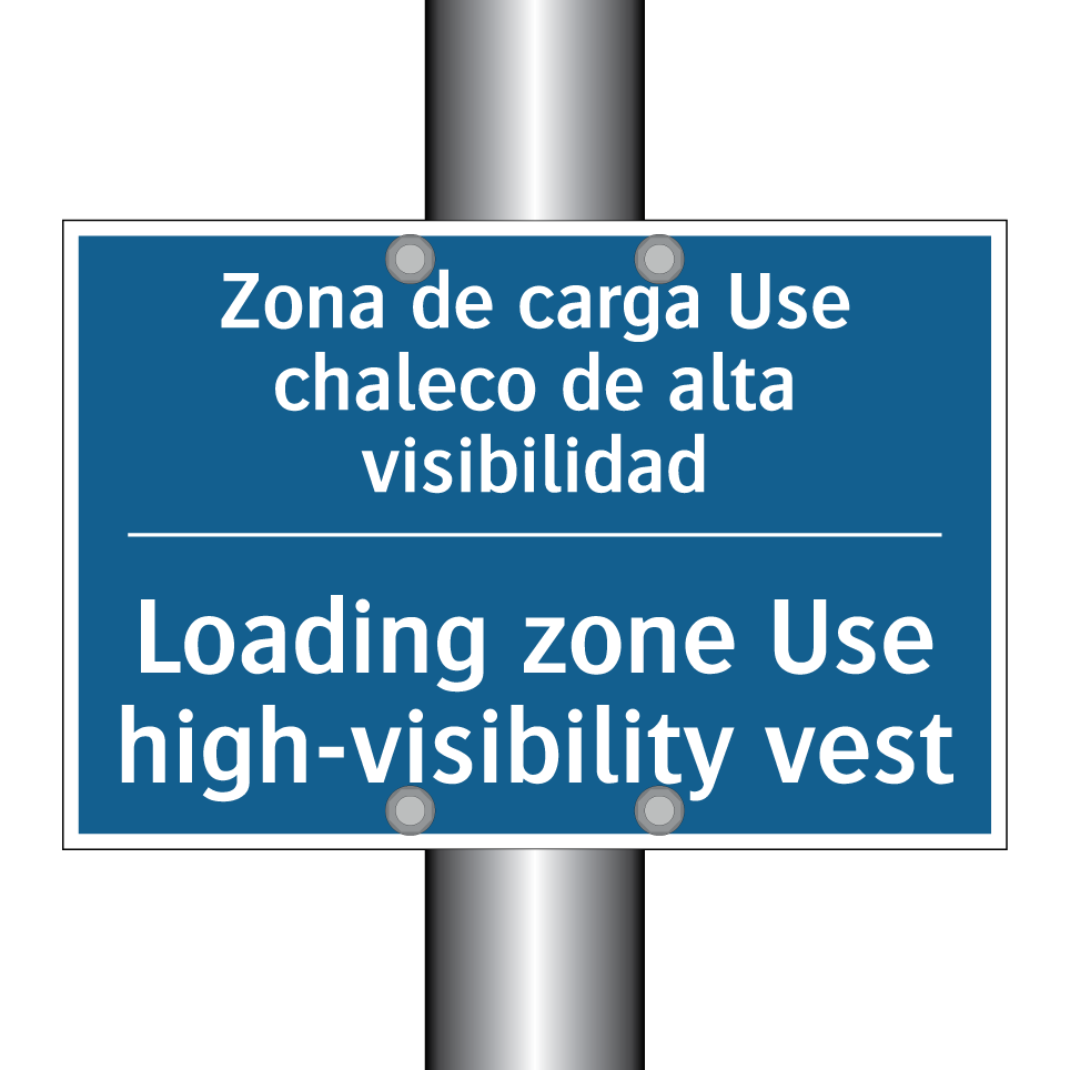 Zona de carga Use chaleco de alta /.../ - Loading zone Use high-visibility /.../