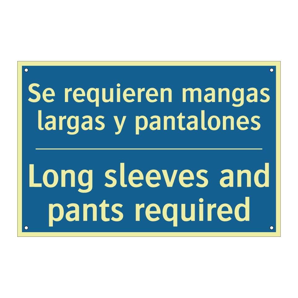 Se requieren mangas largas y pantalones /.../ - Long sleeves and pants required /.../